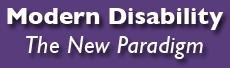 Modern Disability: The New Paradigm